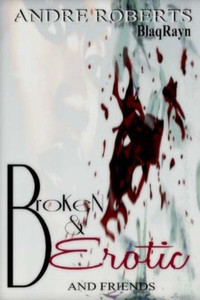 Broken & Erotic: Entice 2