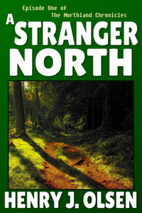 A Stranger North (The Northland Chronicles)