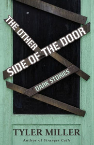 The Other Side Of The Door: Dark Stories