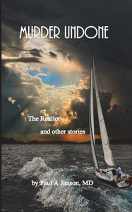 Murder Undone: The Realtor And Other Stories