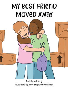 My Best Friend Moved Away My Best Friend Moved Away