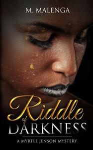 Riddle Of Darkness: A Myrtle Jenson Mystery Riddle Of Darkness: A Myrtle Jenson Mystery
