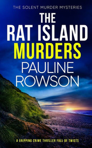 The Rat Island Murders A Gripping Crime Thriller Full Of Twists (The Solent Murder Mysteries)