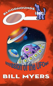 Invasion Of The Ufos (Bloodhounds, Inc.) Invasion Of The Ufos (Bloodhounds, Inc.)