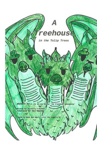 A Treehouse In The Tulip Trees (The Treehouse Adventures) A Treehouse In The Tulip Trees (The Treehouse Adventures)