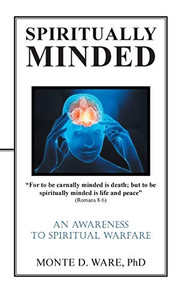 Spiritually Minded: An Awareness to Spiritual Warfare