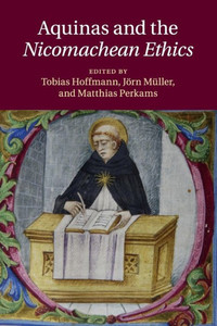 Aquinas And The Nicomachean Ethics Aquinas And The Nicomachean Ethics