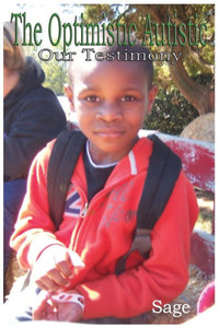 The Optimistic Autistic: Our Testimony