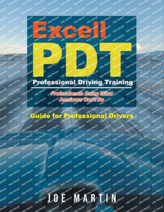 Excell Pdt Professional Driving Training: Guide For Professional Drivers