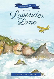 Chasing Skies Beyond Lavender Lane: A Sequel To The Beans Of Lavender Lane Chasing Skies Beyond Lavender Lane: A Sequel To The Beans Of Lavender Lane