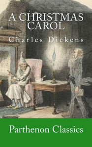 A Christmas Carol (Parthenon Classics) A Christmas Carol (Parthenon Classics)