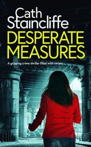 Desperate Measures A Gripping Crime Thriller Filled With Twists (Detective Janine Lewis)