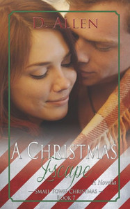 A Christmas Escape (Small Town Christmas) A Christmas Escape (Small Town Christmas)