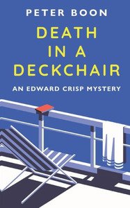 Death In A Deckchair: An Edward Crisp Novella (Edward Crisp Mysteries) Death In A Deckchair: An Edward Crisp Novella (Edward Crisp Mysteries)