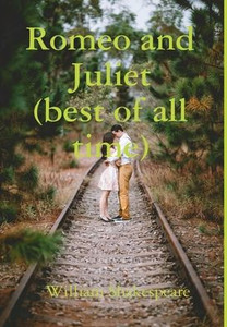 Romeo And Juliet(Best Of All Time)
