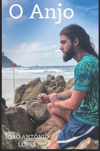 0 Anjo (Portuguese Edition) 0 Anjo (Portuguese Edition)