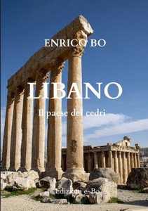 Libano: Il Paese Dei Cedri (Italian Edition) Libano: Il Paese Dei Cedri (Italian Edition)