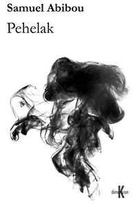 Pehelak (Dans l'Ombre de la Montagne) (French Edition) Pehelak (Dans l'Ombre de la Montagne) (French Edition)
