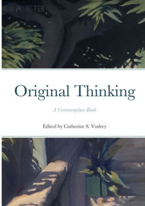 Original Thinking: A Commonplace Book