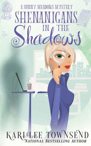 Shenanigans In The Shadows