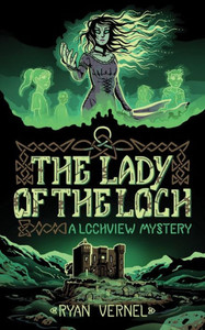 The Lady Of The Loch: A Lochview Mystery (The Lochview Mysteries) The Lady Of The Loch: A Lochview Mystery (The Lochview Mysteries)