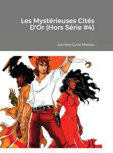 Les Mystérieuses Cités D'Or (Hors Série #4) (French Edition)