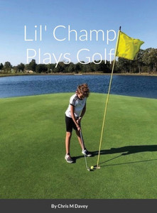 Lil' Champ Plays Golf Lil' Champ Plays Golf