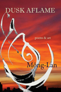 Dusk Aflame: Poems & Art