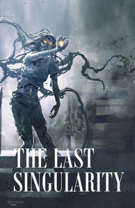 The Last Singularity The Last Singularity