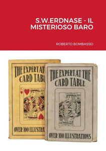 S.W.Erdnase - Il Misterioso Baro (Italian Edition)