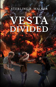 Vesta Divided: Vesta Colony Book Two Vesta Divided: Vesta Colony Book Two