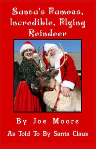 Santa's Famous, Incredible, Flying Reindeer Santa's Famous, Incredible, Flying Reindeer