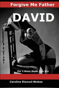 Forgive Me Father David For I Have Made You Sin Forgive Me Father David For I Have Made You Sin