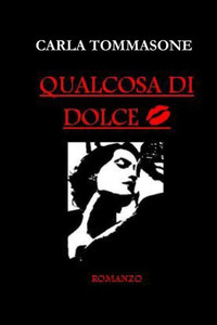 Qualcosa Di Dolce (Italian Edition) Qualcosa Di Dolce (Italian Edition)