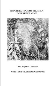 Imperfect Poems From An Imperfect Mind Imperfect Poems From An Imperfect Mind