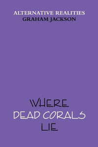 Where Dead Corals Lie