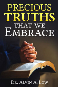 Precious Truths That We Embrace Precious Truths That We Embrace
