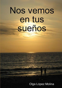 Nos Vemos En Tus Sueños (Spanish Edition) Nos Vemos En Tus Sueños (Spanish Edition)