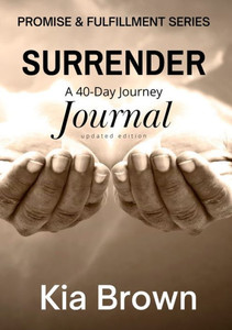 Surrender: A 40-Day Journey Journal Surrender: A 40-Day Journey Journal