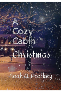 A Cozy Cabin Christmas A Cozy Cabin Christmas
