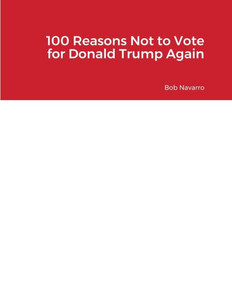 100 Reasons Not To Vote For Donald Trump Again 100 Reasons Not To Vote For Donald Trump Again