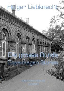 Die Grosse Runde: Copenhagen Stories (German Edition)