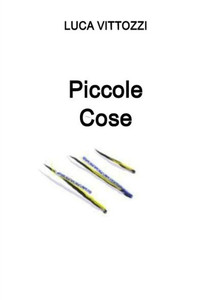 Piccole Cose (Italian Edition) Piccole Cose (Italian Edition)
