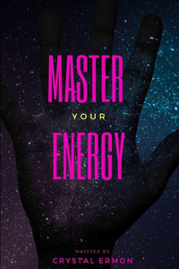 Master Your Energy Master Your Energy