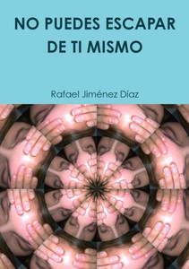 No Puedes Escapar De Ti Mismo (Spanish Edition) No Puedes Escapar De Ti Mismo (Spanish Edition)