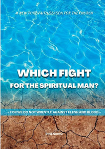 Which Fight For The Spiritual Man?