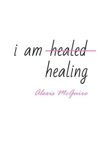 I Am Healing I Am Healing