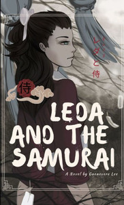Leda And The Samurai Vol 1 Leda And The Samurai Vol 1