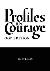 Profiles In Courage  Gop Edition