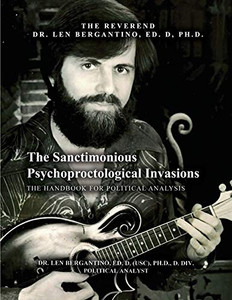 The Sanctimonious Psychoproctological Invasions: The Handbook for Political Psychology The Sanctimonious Psychoproctological Invasions: The Handbook for Political Psychology